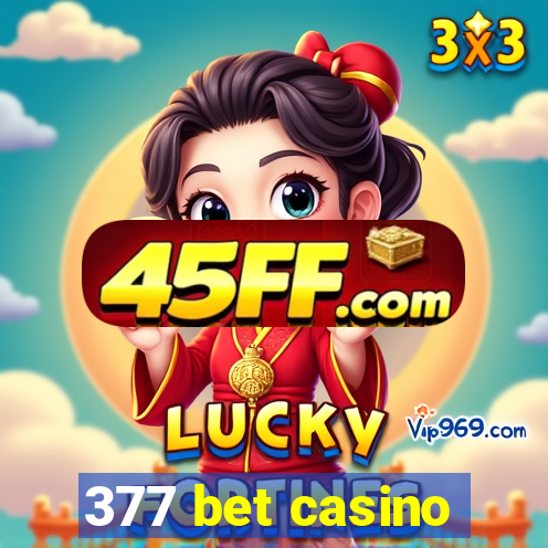 377 bet casino